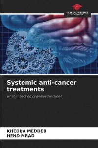 bokomslag Systemic anti-cancer treatments