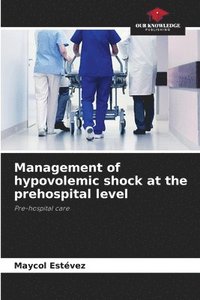 bokomslag Management of hypovolemic shock at the prehospital level