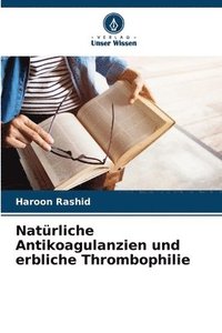 bokomslag Natrliche Antikoagulanzien und erbliche Thrombophilie