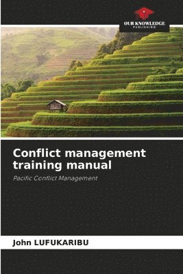 bokomslag Conflict management training manual