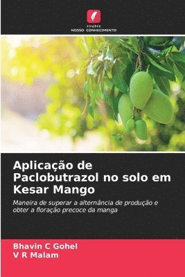 Aplicao de Paclobutrazol no solo em Kesar Mango 1