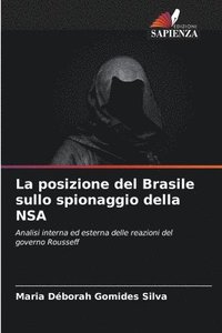 bokomslag La posizione del Brasile sullo spionaggio della NSA
