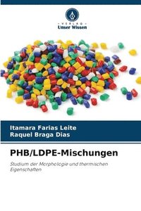 bokomslag PHB/LDPE-Mischungen