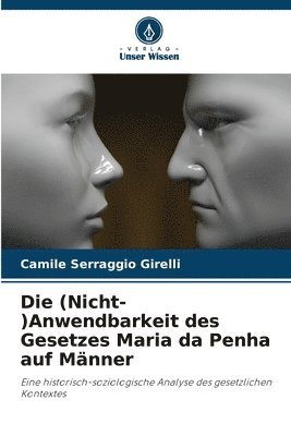 Die (Nicht-)Anwendbarkeit des Gesetzes Maria da Penha auf Mnner 1