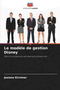 bokomslag Le modle de gestion Disney