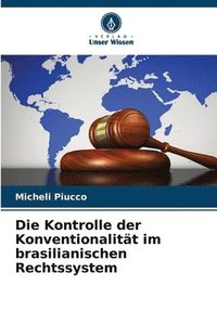 bokomslag Die Kontrolle der Konventionalitt im brasilianischen Rechtssystem