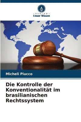 Die Kontrolle der Konventionalitt im brasilianischen Rechtssystem 1