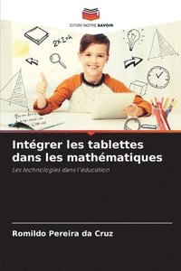 bokomslag Intgrer les tablettes dans les mathmatiques