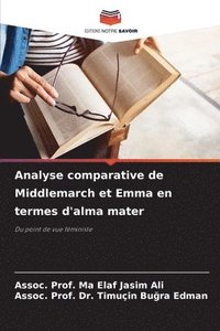 bokomslag Analyse comparative de Middlemarch et Emma en termes d'alma mater