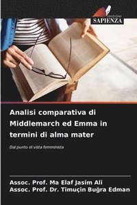 bokomslag Analisi comparativa di Middlemarch ed Emma in termini di alma mater
