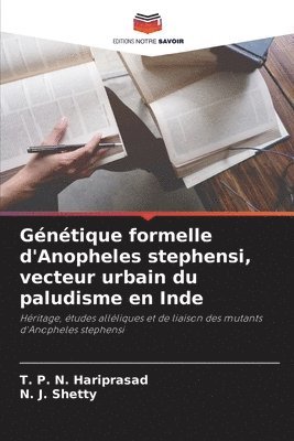 bokomslag Gntique formelle d'Anopheles stephensi, vecteur urbain du paludisme en Inde