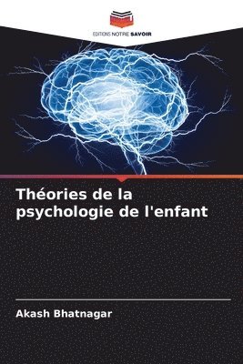 bokomslag Thories de la psychologie de l'enfant