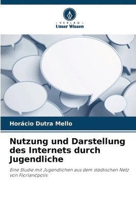 bokomslag Nutzung und Darstellung des Internets durch Jugendliche