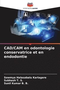bokomslag CAD/CAM en odontologie conservatrice et en endodontie