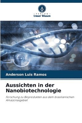 bokomslag Aussichten in der Nanobiotechnologie