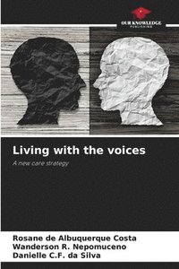 bokomslag Living with the voices
