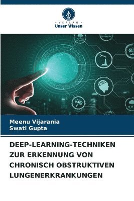 bokomslag Deep-Learning-Techniken Zur Erkennung Von Chronisch Obstruktiven Lungenerkrankungen
