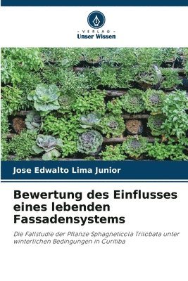 Bewertung des Einflusses eines lebenden Fassadensystems 1