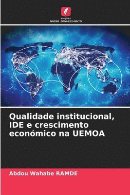 Qualidade institucional, IDE e crescimento econmico na UEMOA 1