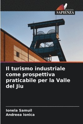 Il turismo industriale come prospettiva praticabile per la Valle del Jiu 1