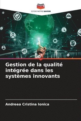 Gestion de la qualit intgre dans les systmes innovants 1