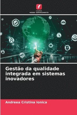 bokomslag Gesto da qualidade integrada em sistemas inovadores