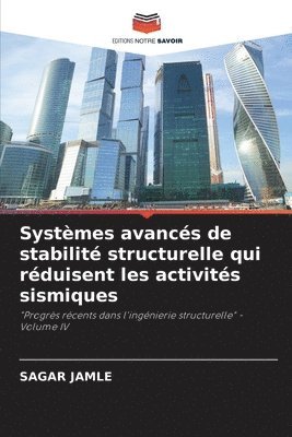Systmes avancs de stabilit structurelle qui rduisent les activits sismiques 1