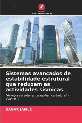 bokomslag Sistemas avanados de estabilidade estrutural que reduzem as actividades ssmicas