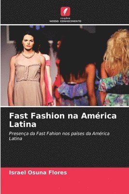 Fast Fashion na Amrica Latina 1