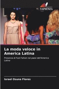bokomslag La moda veloce in America Latina