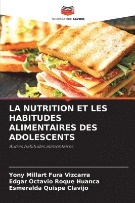 La Nutrition Et Les Habitudes Alimentaires Des Adolescents 1