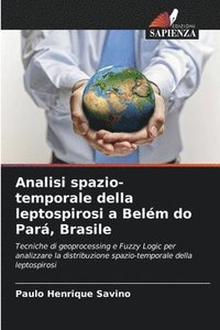 bokomslag Analisi spazio-temporale della leptospirosi a Belm do Par, Brasile