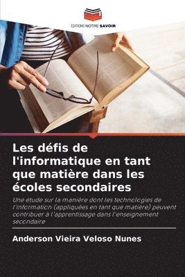 bokomslag Les dfis de l'informatique en tant que matire dans les coles secondaires