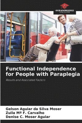 Functional Independence for People with Paraplegia 1