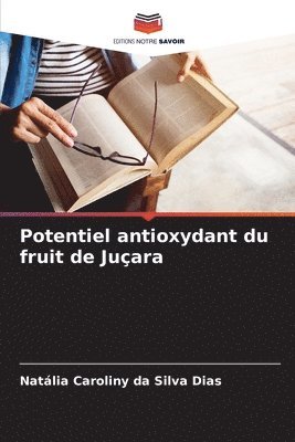 Potentiel antioxydant du fruit de Juara 1