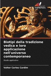 bokomslag Biotipi della tradizione vedica e loro applicazione nell'universo contemporaneo