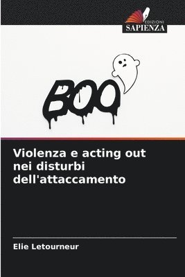 bokomslag Violenza e acting out nei disturbi dell'attaccamento