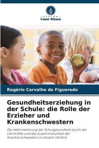 bokomslag Gesundheitserziehung in der Schule