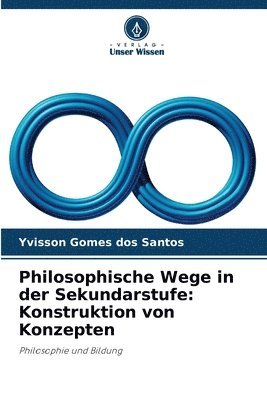 bokomslag Philosophische Wege in der Sekundarstufe