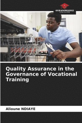 bokomslag Quality Assurance in the Governance of Vocational Training