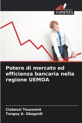 bokomslag Potere di mercato ed efficienza bancaria nella regione UEMOA