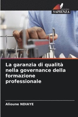 bokomslag La garanzia di qualit nella governance della formazione professionale