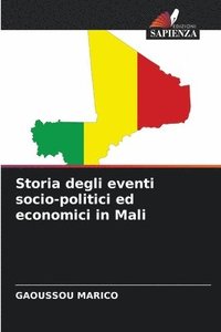 bokomslag Storia degli eventi socio-politici ed economici in Mali