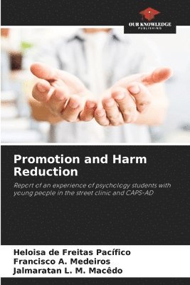 Promotion and Harm Reduction 1