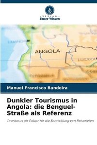 bokomslag Dunkler Tourismus in Angola