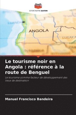 Le tourisme noir en Angola 1