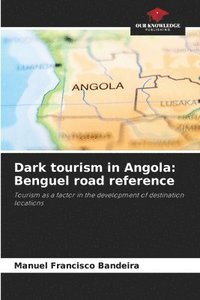 bokomslag Dark tourism in Angola