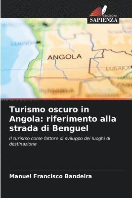 Turismo oscuro in Angola 1