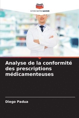 bokomslag Analyse de la conformit des prescriptions mdicamenteuses