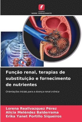 Funo renal, terapias de substituio e fornecimento de nutrientes 1